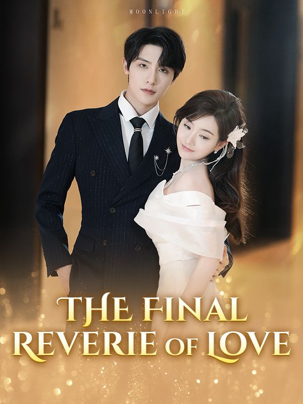 The Final Reverie of Love