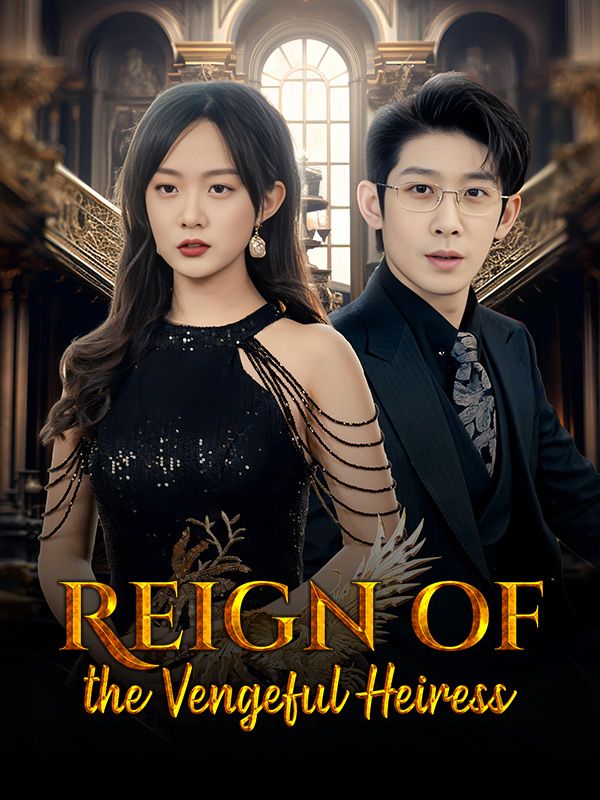 Reign of the Vengeful Heiress
