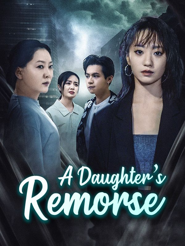 A Daughter's Remorse