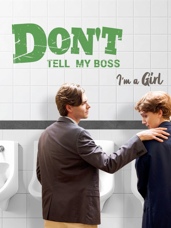 Don't Tell My Boss I'm A Girl