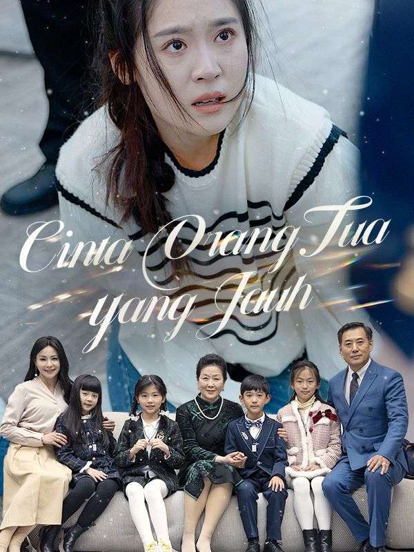 Cinta Orang Tua yang Jauh(Sulih Suara)