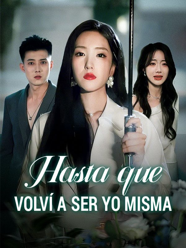 Hasta que volví a ser yo misma