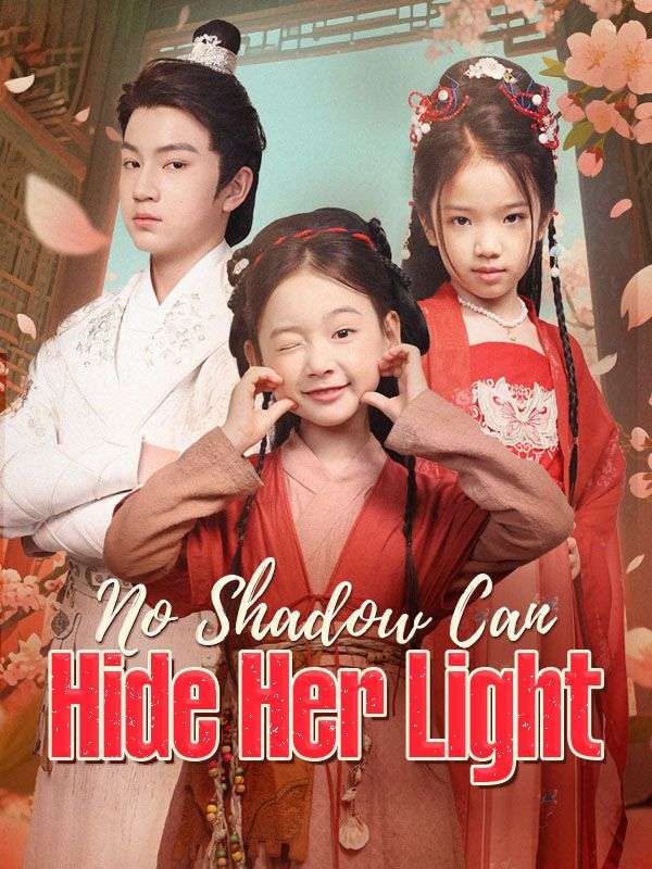 No Shadow Can Hide Her Light